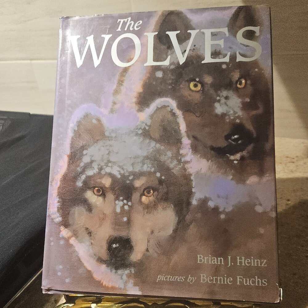 CHILDREN'S BOOK, THE WOLVES, BY BRIAN HEINEZ, SIGNED FIRST EDITION 1996